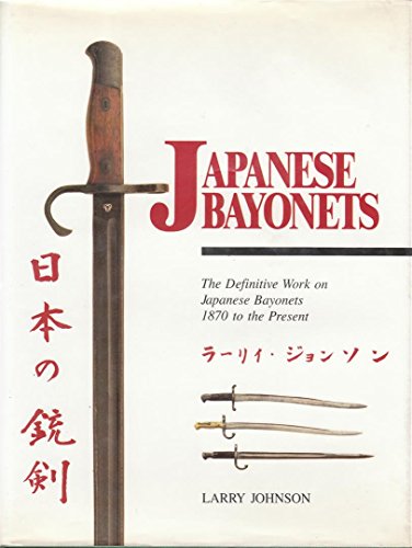 Imperial Japanese Army and Navy - Edged Weapons and Firearms